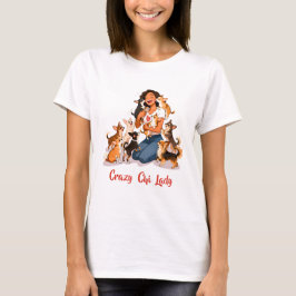 チミゴス - 狂気のチワワレディ - チワワママ Tシャツ
