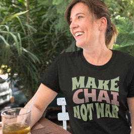 チャイを戦争にしない |ペルシャ茶 Tシャツ