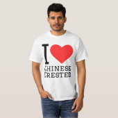 チャイニーズ・クレステッド・ドッグが好き Tシャツ (正面フル)