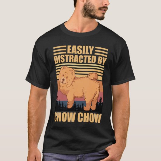チャウチャウ好きならすぐ気がそれるよ Tシャツ (正面)
