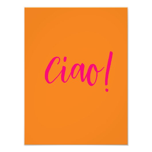 チャオのサインItaly Oarngeとピンクのトロピカルツイスト フォトプリント (正面)