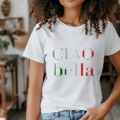 チャオベラ | 女気のあるそぶりをしたイタリアン性のフレーズ・シャツ Tシャツ