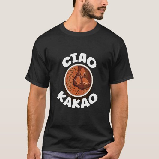 チャオ・カカオ・チョコレート・カカオ Tシャツ (正面)