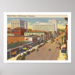 チャタヌーガTN、Market St 1940sヴィンテージインスパイア ポスター