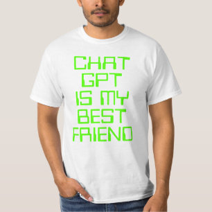 チャットGPTは私の友最高の人AIネオンおもしろいグリーン Tシャツ