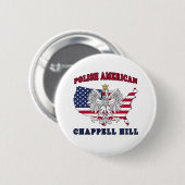 チャペルヒルテキサス州ポーランドアメリカン 缶バッジ (正面&裏面)