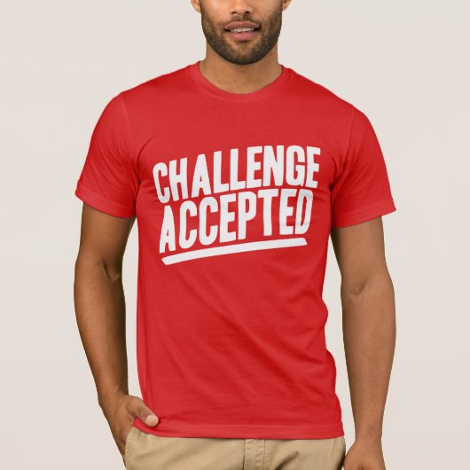 チャレンジ受け付けシャツ Tシャツ (正面)