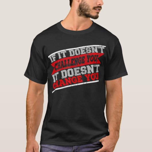 チャレンジ自分のやる気を起こさせる引用文エクササイズフィット Tシャツ (正面)
