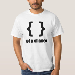 チャンスではない – Pythonプログラマのためのシャツ Tシャツ