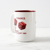チャンスは裁判所にいかに彼女のサイコロを知っている人を支持します ツートーンマグカップ (正面左)