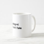 チャンスを後悔する コーヒーマグカップ (正面右)