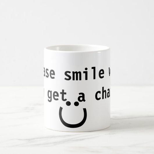 チャンススマイルが来たら引用文して下さい コーヒーマグカップ (中央)