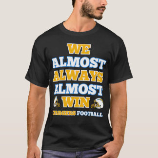 チャージャーズのフットボールが大好き 勝ちたい!でもね Tシャツ