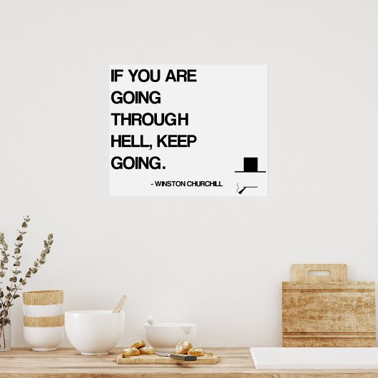 チャーチやる気を起こさせるル引用文 – 地獄を抜ける ポスター (キッチン)