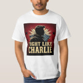 チャーリーのように戦え Tシャツ (正面)