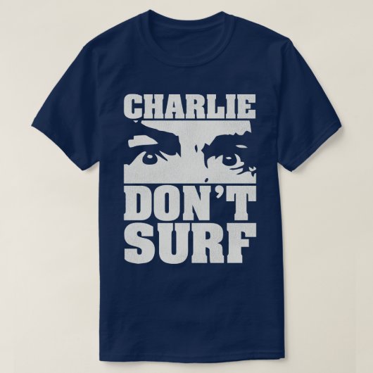 チャーリードントサーフ1 Tシャツ (デザイン正面)