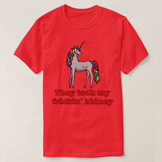 チャーリー・ユニコーンちょっと私のフリックイン腎臓 Tシャツ (デザイン正面)