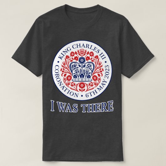 チャールズ3世の戴冠王そこにいた Tシャツ (デザイン正面)