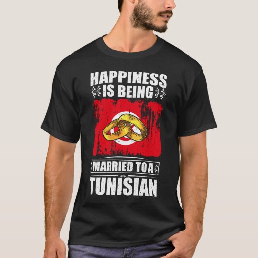 チュニジア人結婚したに幸せがある Tシャツ (正面)
