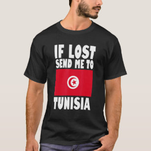 チュニジア国旗のもしデザイン失ったが私をチュニジアに送る Tシャツ