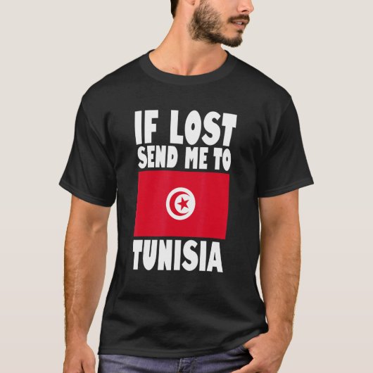 チュニジア国旗のもしデザイン失ったが私をチュニジアに送る Tシャツ (正面)
