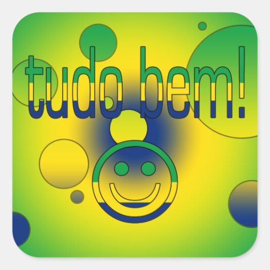 チュードベム！ブラジル国旗のカラーポップ・アートのアート スクエアシール (正面)