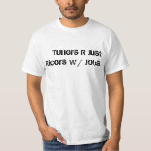 チューナーは仕事のちょうどricersです tシャツ