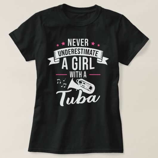 チューバを着た少女を決して過小評価しない Tシャツ (デザイン正面)