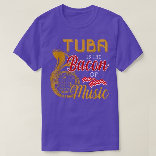 チューバプレーヤーTee Tubaは音楽のベーコンである Tシャツ (デザイン正面)
