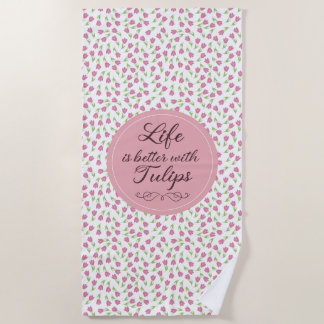 チューリップの方が生活が良い – パターン ビーチタオル