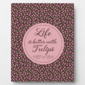 チューリップの方が生活が良い – パターン フォトプラーク (正面)