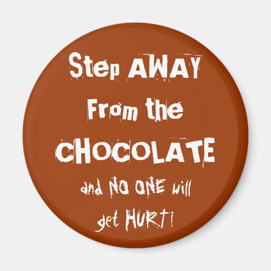 チョコホリック警告チョコレート マグネット (正面)