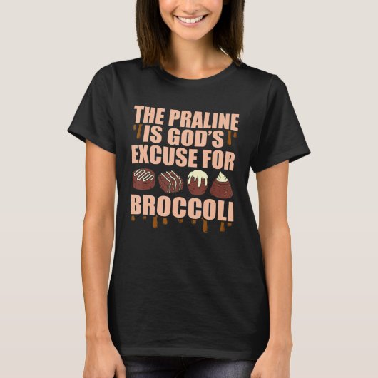 チョコレートの神を許すプラリン Tシャツ (正面)