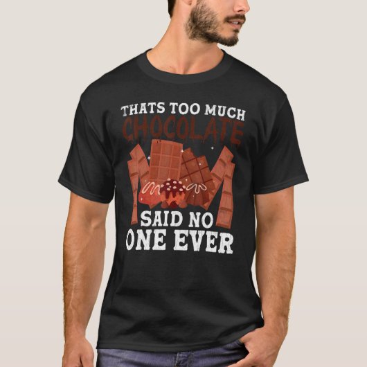 チョコレートの食べ物のグラフィックが多すぎる Tシャツ (正面)