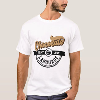 チョコレートは私の愛の言語 Tシャツ