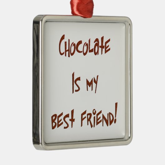 チョコレートは私の親友 ブラ. プレム. Sq オーナメント (右)