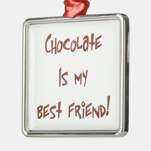 チョコレートは私の親友 ブラ. プレム. Sq オーナメント (左)