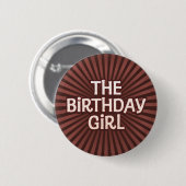 チョコレートは誕生日の女の子を働かせます 缶バッジ (正面&裏面)