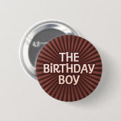 チョコレートは誕生日の男の子を働かせます 缶バッジ (正面&裏面)