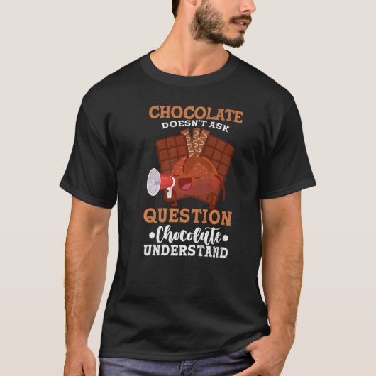 チョコレートは食頼品グラフィックに問題なし Tシャツ (正面)