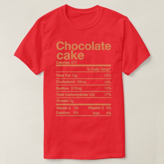 チョコレートケーキの栄養の事実感謝祭おもしろい Tシャツ (デザイン正面)