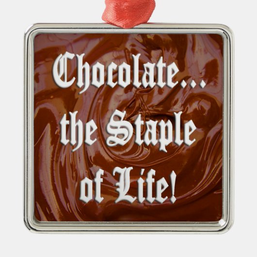 チョコレートザステープルオブライフ。スクエアオーナメント メタルオーナメント (正面)