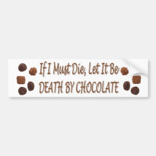 チョコレートバンパーステッカーによる死 バンパーステッカー