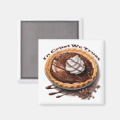 チョコレートパイ、我々は信頼 マグネット (正面/裏面)