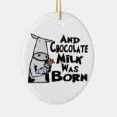 チョコレートミルクは生まれました セラミックオーナメント (右)