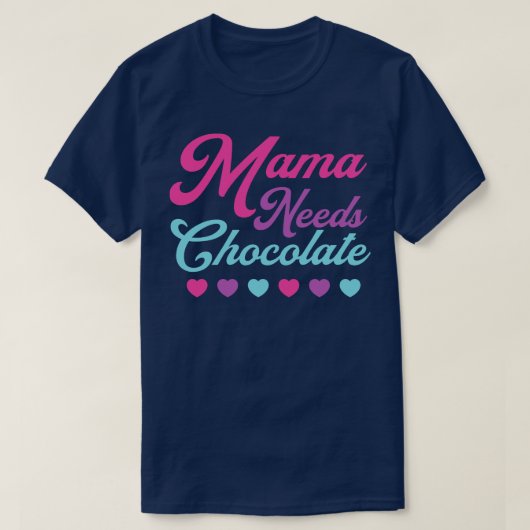 チョコレートラバーママ必要チョコレートハートママMo Tシャツ (デザイン正面)