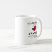 チョコレートラバー引用文ギフトチョコレートが答え コーヒーマグカップ (正面右)