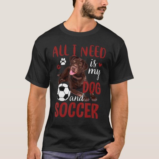 チョコレートラブラドールレトリエバードッグサッカー選手 Tシャツ (正面)