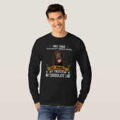 チョコレートラボ犬と混乱しない3つの事 Tシャツ (正面フル)