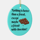 チョコレート黒の文字を持つおもしろいな友人 セラミックオーナメント (右)